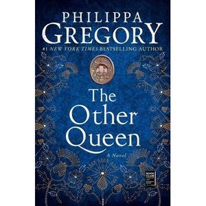 The Other Queen -- Philippa Gregory